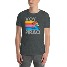 Load image into Gallery viewer, VOY PIRAO Unisex T-Shirt
