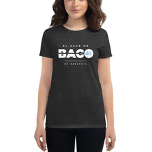 Load image into Gallery viewer, EL CLUB DE BACO Women&#39;s t-shirt

